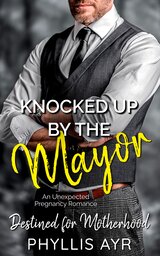 Knocked Up By The Mayor