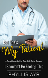 But She’s My Patient…