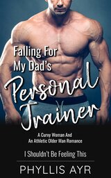 Falling For My Dad’s Personal Trainer